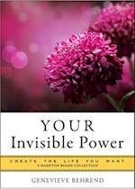 Your Invisible Power