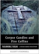 Corpse Candles and Fire Coffins