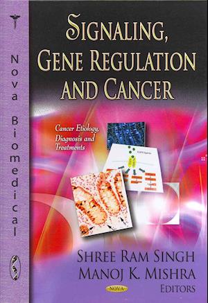 Signaling, Gene Regulation & Cancer