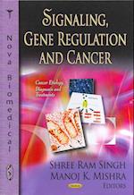 Signaling, Gene Regulation & Cancer
