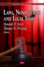 Laws, Nominations and Legal Issues