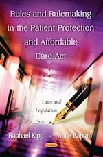 Rules and Rulemaking in the Patient Protection and Affordable Care Act
