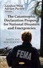 Catastrophic Declaration Proposal For National Disasters and Emergencies