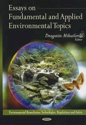 Essays on Fundamental & Applied Environmental Topics