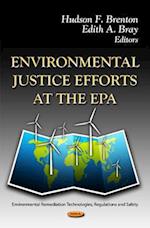 Environmental Justice Efforts at the EPA