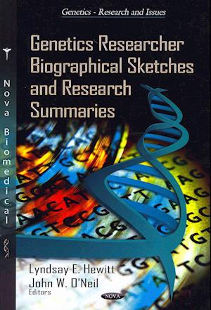 Genetics Researcher Biographical Sketches & Research Summaries