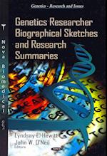 Genetics Researcher Biographical Sketches & Research Summaries