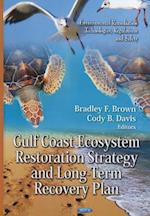 Gulf Coast Ecosystem Restoration Strategy & Long-Term Recovery Plan