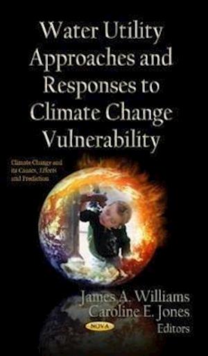 Water Utility Approaches & Responses to Climate Change Vulnerability