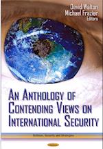 Anthology of Contending Views on International Security