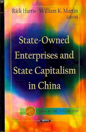 State-Owned Enterprises & State Capitalism In China