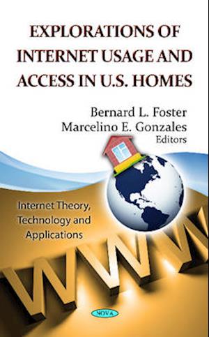 Explorations of Internet Usage & Access in U.S. Homes