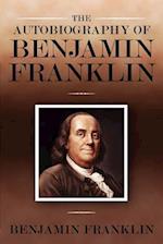 The Autobiography of Benjamin Franklin