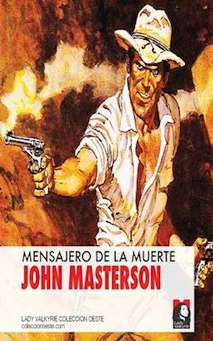 Mensajero de la muerte (Coleccion Oeste)