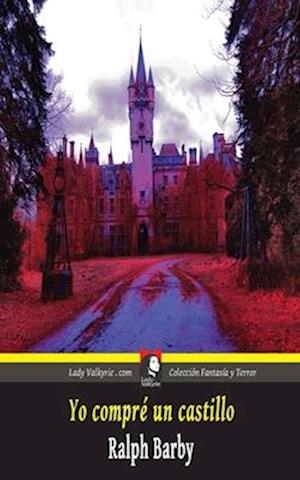 Yo compre un castillo (Coleccion Fantasia y Terror)