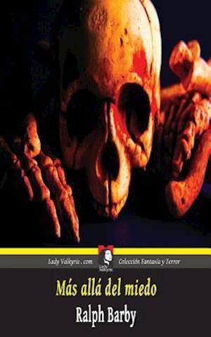 Mas Alla del Miedo (Coleccion Fantasia Y Terror)