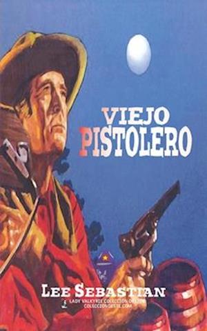 Viejo pistolero (Colección Oeste)