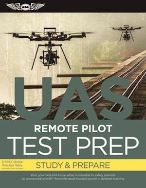 Remote Pilot Test Prep ? UAS (eBundle Edition)