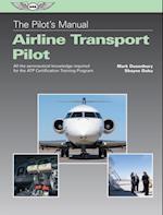 Pilot's Manual: Airline Transport Pilot