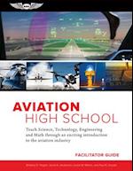 Aviation High School Facilitator Guide