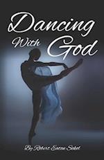 Dancing With God 