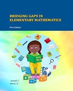 Bridging Gaps In Elementary Mathematics 