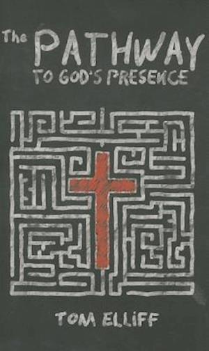 The Pathway to God's Presence