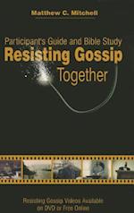 Resisting Gossip Together