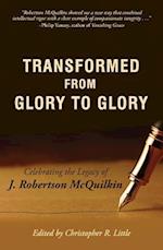 Transformed from Glory to Glory