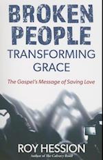 Broken People, Transforming Grace