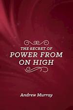 The Secret of Power from on High