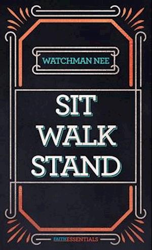 Sit, Walk, Stand