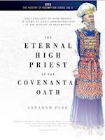 The Eternal High Priest of the Covenantal Oath