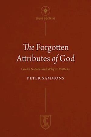 The Forgotten Attributes of God