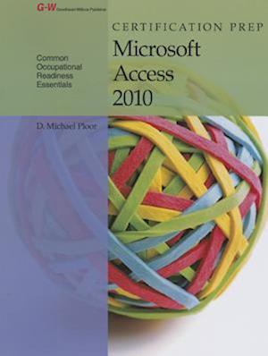 Certification Prep Microsoft Access 2010