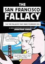 San Francisco Fallacy