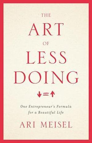 The Art of Less Doing