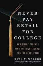 Never Pay Retail for College