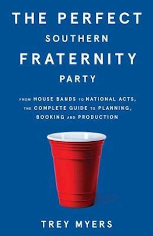 The Perfect Southern Fraternity Party