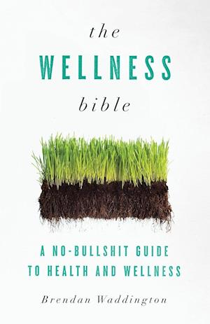 The Wellness Bible