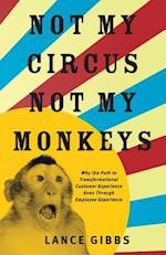 Not My Circus, Not My Monkeys