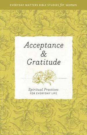 Acceptance & Gratitude
