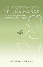 La Esperanza de Una Madre