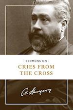 Sermons on Cries from the Cross