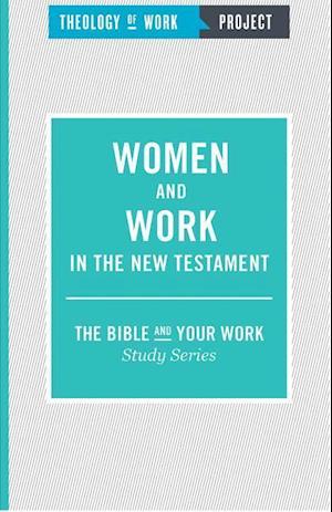 Women and Work in the New Testament