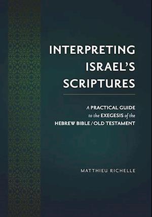 Interpreting Israel's Scriptures