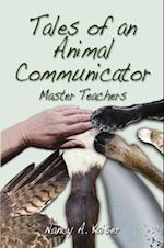 Tales of an Animal Communicator - Master Teachers