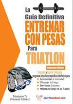 La guia definitiva - Entrenar con pesas para triatlon