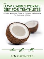 Low Carbohydrate Diet Guide For Triathletes