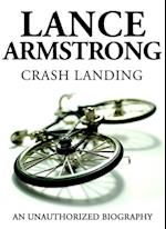 Lance Armstrong - Crash Landing